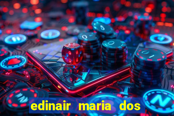 edinair maria dos santos moraes